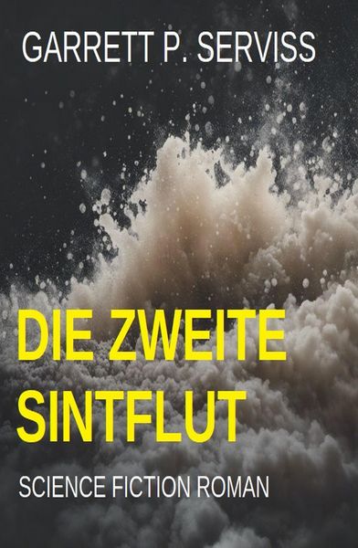 Produktbild: Die zweite Sintflut: Science Fiction Roman