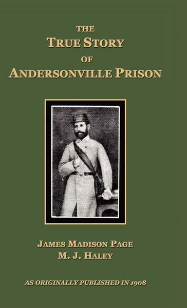 Produktbild: The True Story of Andersonville Prison