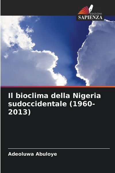 Produktbild: Il bioclima della Nigeria sudoccidentale (1960-2013)