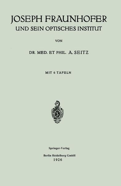 Produktbild: Joseph Fraunhofer und Sein Optisches Institut
