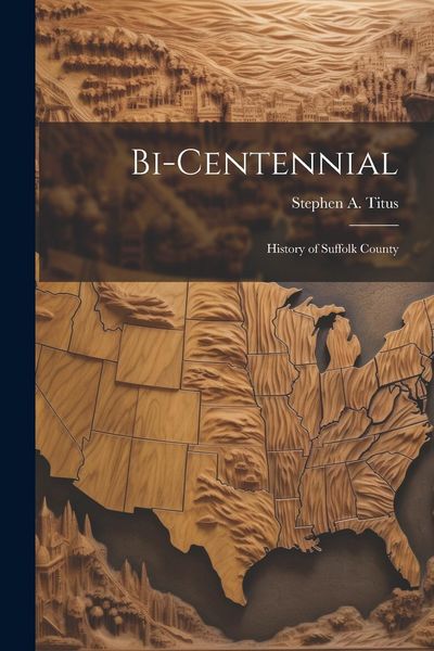 Produktbild: Bi-Centennial: History of Suffolk County