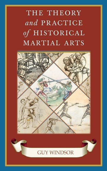 Produktbild: The Theory and Practice of Historical Martial Arts