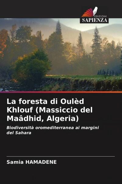 Produktbild: La foresta di Oul&egrave;d Khlouf (Massiccio del Ma&acirc;dhid, Algeria)