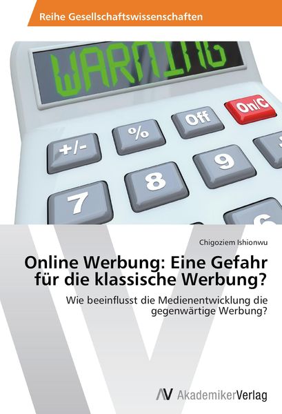 Produktbild: Online Werbung: Eine Gefahr f&uuml;r die klassische Werbung?