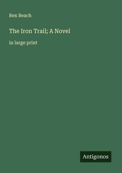 Produktbild: The Iron Trail; A Novel