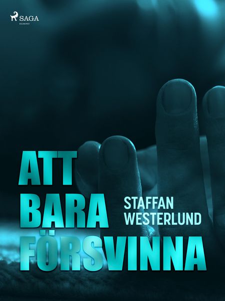 Produktbild: Att bara f&ouml;rsvinna