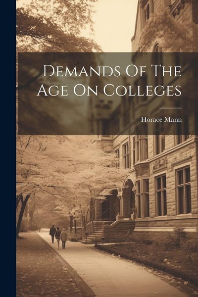 Produktbild: Demands Of The Age On Colleges