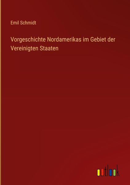 Produktbild: Vorgeschichte Nordamerikas im Gebiet der Vereinigten Staaten