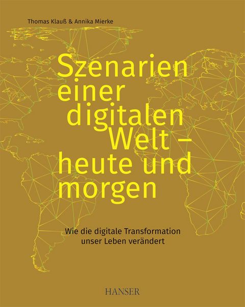 Produktbild: Szenarien einer digitalen Welt - heute und morgen