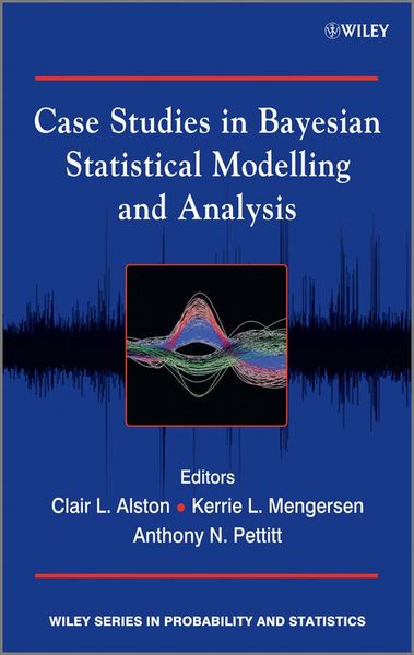 Produktbild: Case Studies in Bayesian Statistical Modelling and Analysis