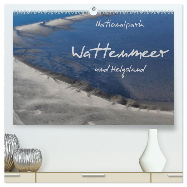 Naturpark Wattenmeer und Helgoland (hochwertiger Premium Wandkalender 2026 DIN A2 quer), Kunstdruck in Hochglanz