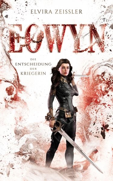 Produktbild: Eowyn: Die Entscheidung der Kriegerin (Eowyn-Saga II)