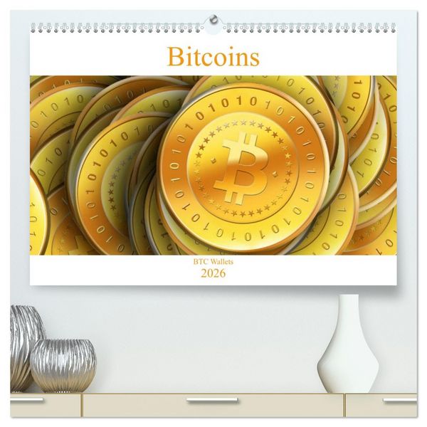 Bitcoins (hochwertiger Premium Wandkalender 2026 DIN A2 quer), Kunstdruck in Hochglanz