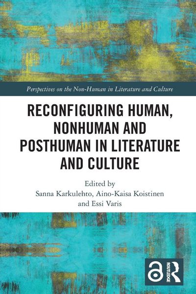 Produktbild: Reconfiguring Human, Nonhuman and Posthuman in Literature and Culture
