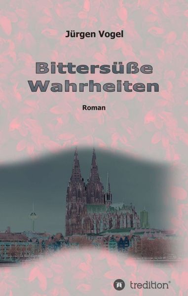 Produktbild: Bitters&uuml;&szlig;e Wahrheiten