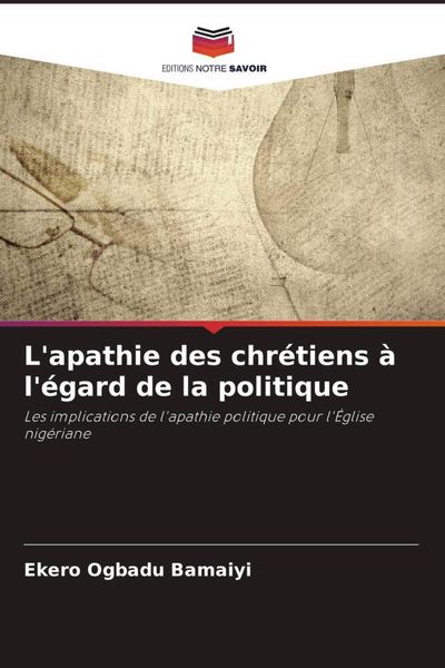 Produktbild: L'apathie des chr&eacute;tiens &agrave; l'&eacute;gard de la politique