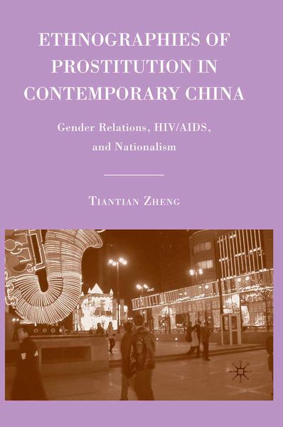 Produktbild: Ethnographies of Prostitution in Contemporary China