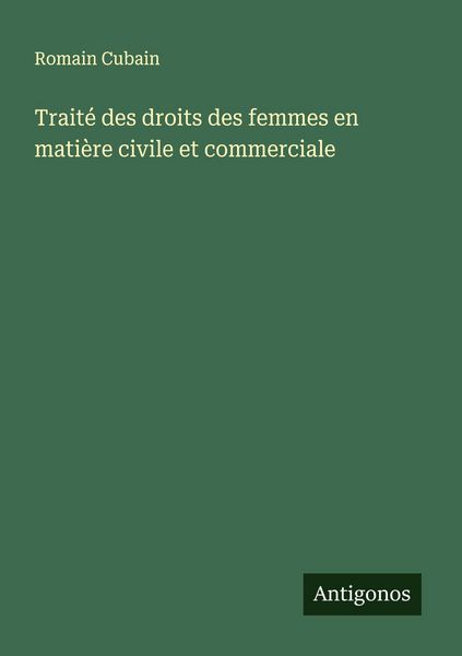 Produktbild: Trait&eacute; des droits des femmes en mati&egrave;re civile et commerciale