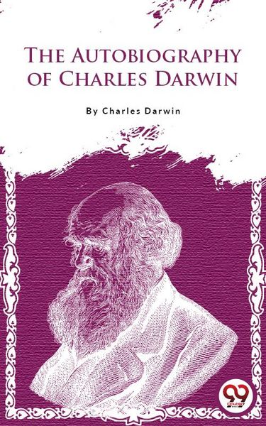 Produktbild: The Autobiography Of Charles Darwin