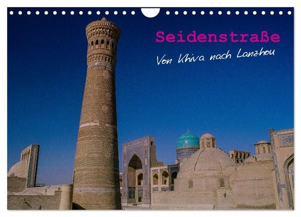 Produktbild: Seidenstra&szlig;e - Khiva bis Lanzhou (Wandkalender 2026 DIN A4 quer), CALVENDO Monatskalender