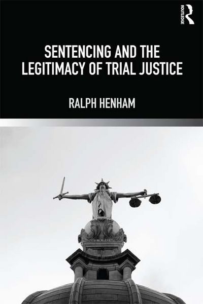 Produktbild: Sentencing and the Legitimacy of Trial Justice