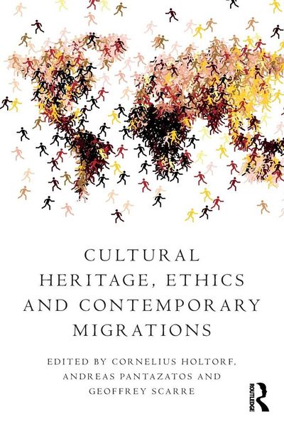 Produktbild: Cultural Heritage, Ethics and Contemporary Migrations