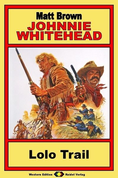 Produktbild: Johnnie Whitehead, Bd. 06: Lolo Trail