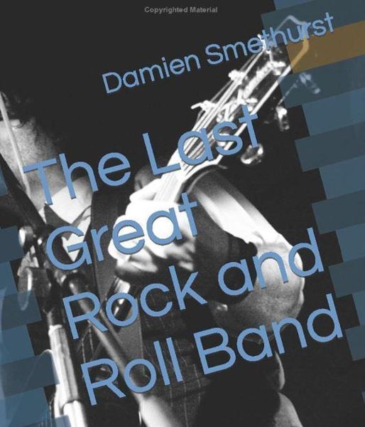 Produktbild: The Last Great Rock and Roll Band
