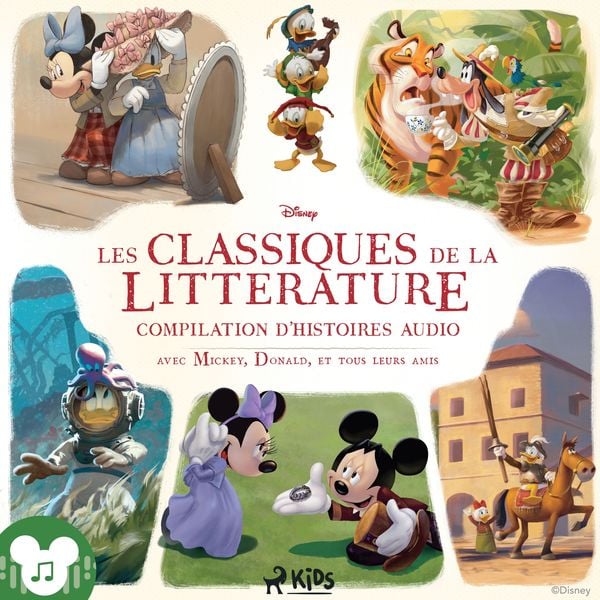 Disney Les Classiques de la littérature - Compilation d'histoires audio avec Mickey, Donald, et tous