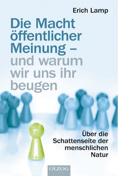 Produktbild: Die Macht &ouml;ffentlicher Meinung &ndash; und warum wir uns ihr beugen