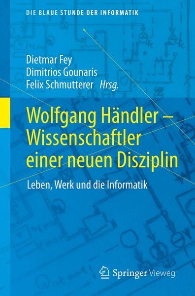 Wolfgang Händler – Wissenschaftler einer neuen Disziplin, Taschenbuch von , Springer Fachmedien Wiesbaden GmbH, 9783658522810