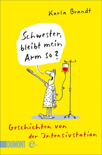 Produktbild: Schwester, bleibt mein Arm so?