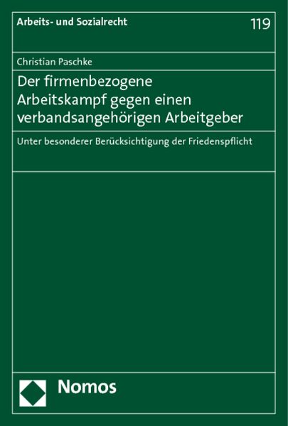 Produktbild: Der firmenbezogene Arbeitskampf gegen einen verbandsangeh&ouml;rigen Arbeitgeber