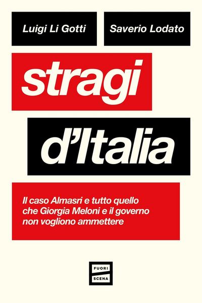 Produktbild: Stragi d'Italia. Il caso Almasri e tutto quello che Giorgia Meloni e il governo non vogliono ammettere