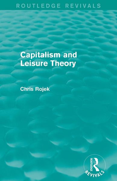 Produktbild: Capitalism and Leisure Theory (Routledge Revivals)