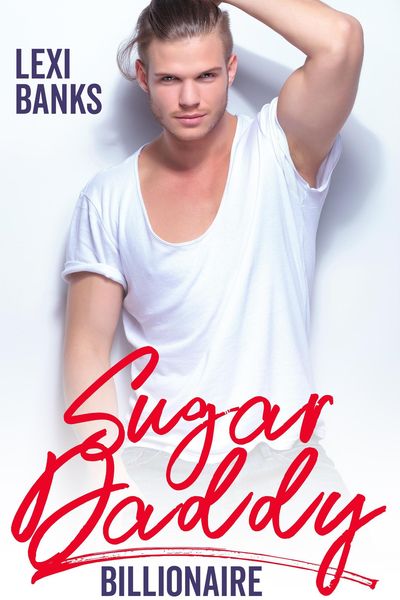 Produktbild: Sugar Daddy Billionaire (Billionaire Bachelors, #2)