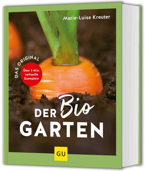 Der Biogarten, Gebundene Ausgabe von Marie-Luise Kreuter, Gräfe und Unzer Verlag GmbH, 978-3-8338-9730-6