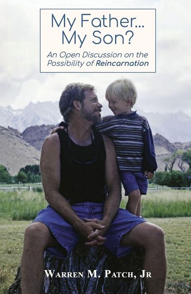 Produktbild: My Father...My Son? An Open Discussion on the Possibility of Reincarnation
