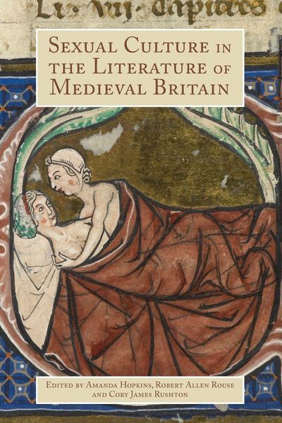 Produktbild: Sexual Culture in the Literature of Medieval Britain