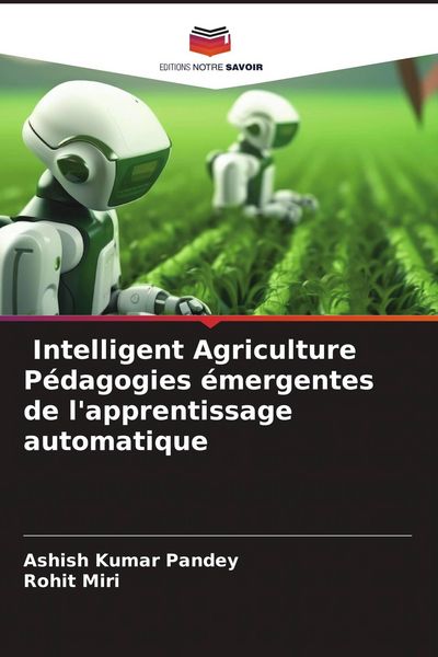 Produktbild: Intelligent Agriculture P&eacute;dagogies &eacute;mergentes de l'apprentissage automatique