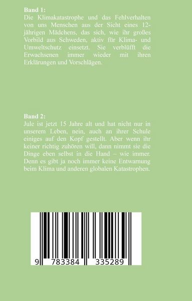 Produktbild: Klima, Krankheiten und andere Katastrophen - Jule gibt nicht auf: Klima-Aktivistin, Klimawandel, Klimaschutz, Greenwashing, Artenvielfalt, Autismus, Burnout, Obstplantage, M&uuml;llreduzierung, Plastikm&uuml;ll