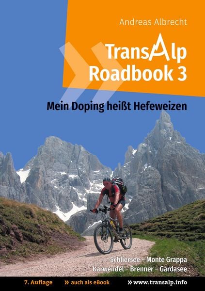 Produktbild: Transalp Roadbook 3: Mein Doping hei&szlig;t Hefeweizen