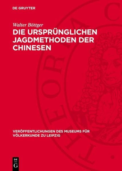 Produktbild: Die urspr&uuml;nglichen Jagdmethoden der Chinesen