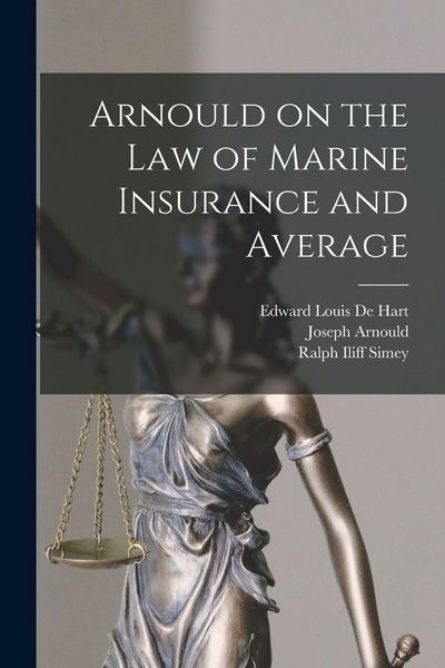 Produktbild: Arnould on the law of Marine Insurance and Average
