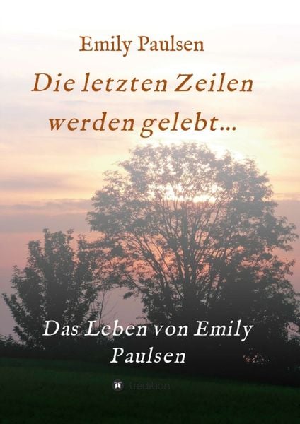 Produktbild: Die letzten Zeilen werden gelebt...
