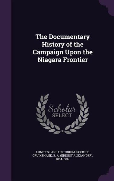 Produktbild: The Documentary History of the Campaign Upon the Niagara Frontier
