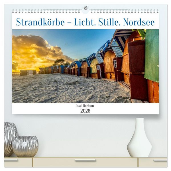 Produktbild: Strandk&ouml;rbe &ndash; Licht. Stille. Nordsee Borkum 2026 (hochwertiger Premium Wandkalender 2026 DIN A2 quer), Kunstdruck in Hochglanz
