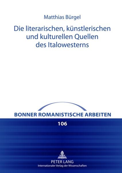 Die literarischen, künstlerischen und kulturellen Quellen des Italowesterns