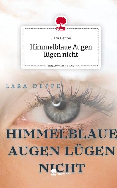 "Himmelblaue Augen lügen nicht. Life is a Story story.one" online kaufen
