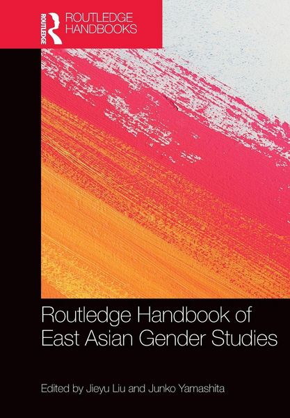 Produktbild: Routledge Handbook of East Asian Gender Studies